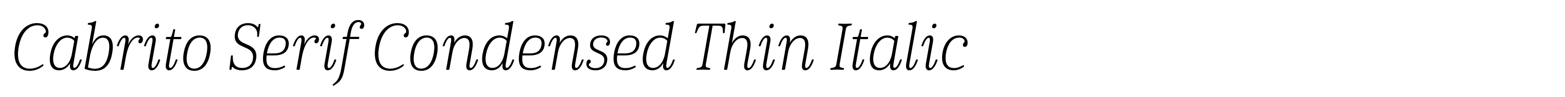 Cabrito Serif Condensed Thin Italic